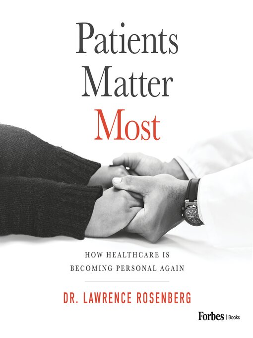 Title details for Patients Matter Most by Dr. Lawrence Rosenberg - Wait list